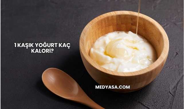1 Kaşık Yoğurt Kaç Kalori?