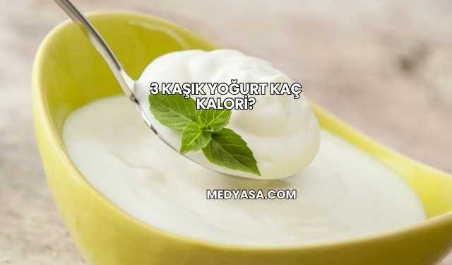 3 Kaşık Yoğurt Kaç Kalori?