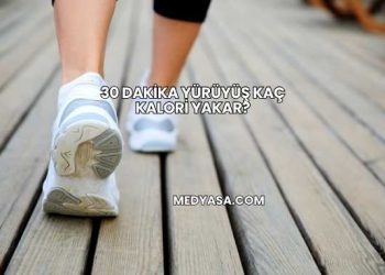 30 Dakika Yürüyüş Kaç Kalori Yakar?