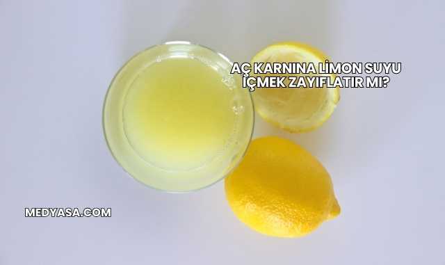Aç Karnına Limon Suyu İçmek Zayıflatır mı?