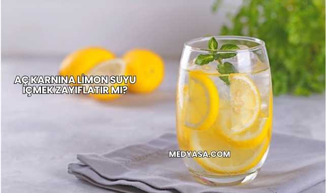 Aç Karnına Limon Suyu İçmek Zayıflatır mı?