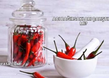 Acı Bağırsakları Çalıştırır mı?
