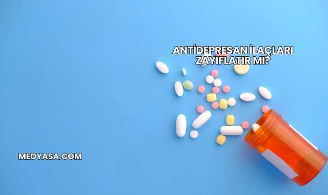 Antidepresan İlaçları Zayıflatır mı?