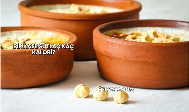 Bir Kase Sütlaç Kaç Kalori?