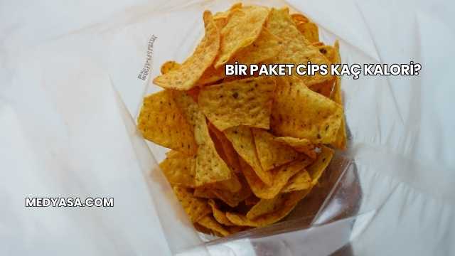 Bir Paket Cips Kaç Kalori?