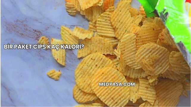 Bir Paket Cips Kaç Kalori?