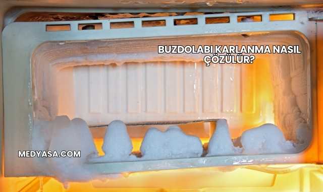 Buzdolabı Karlanma Nasıl Çözülür?