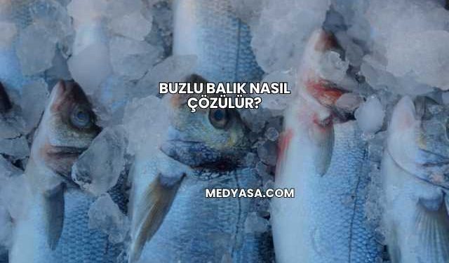 Buzlu Balık Nasıl Çözülür?