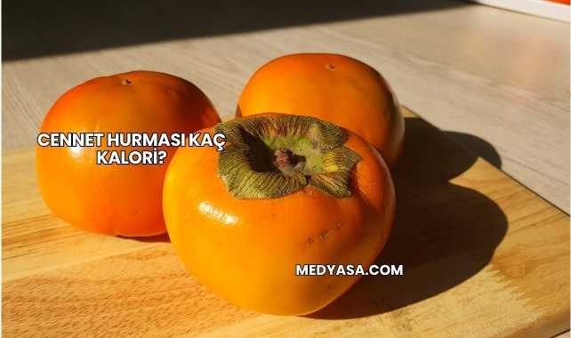 Cennet Hurması Kaç Kalori?