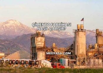 Çimento Fabrikası Nasıl Çalışır?