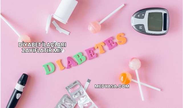 Diyabet İlaçları Zayıflatır mı?