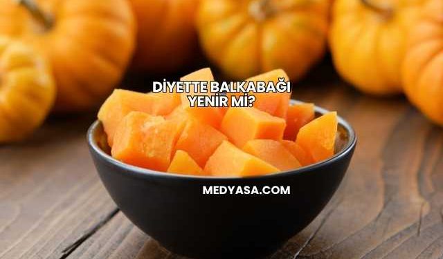 Diyette Balkabağı Yenir mi?