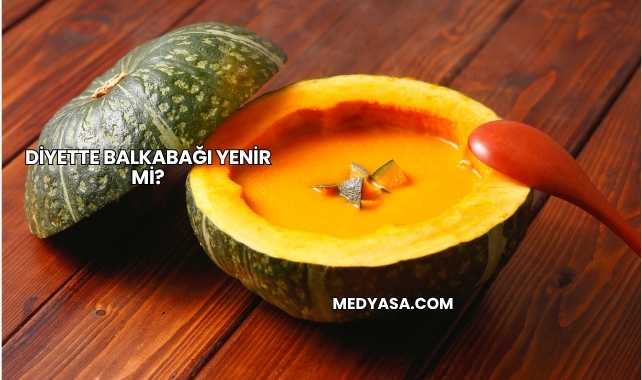 Diyette Balkabağı Yenir mi?