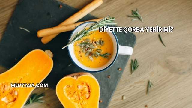 Diyette Çorba Yenir mi?