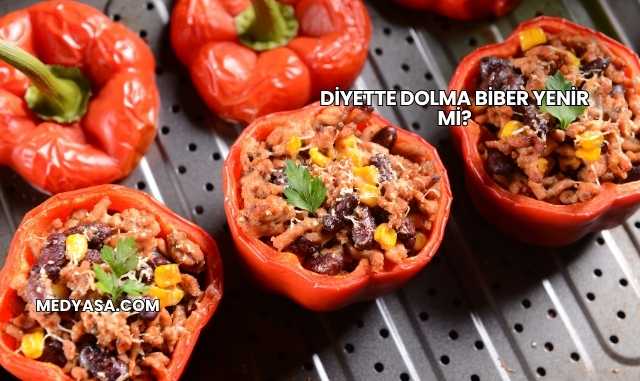 Diyette Dolma Biber Yenir mi?