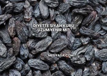 Diyette Siyah Kuru Üzüm Yenir mi?