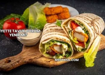 Diyette Tavuk Dürüm Yenir mi?