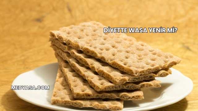 Diyette Wasa Yenir mi?