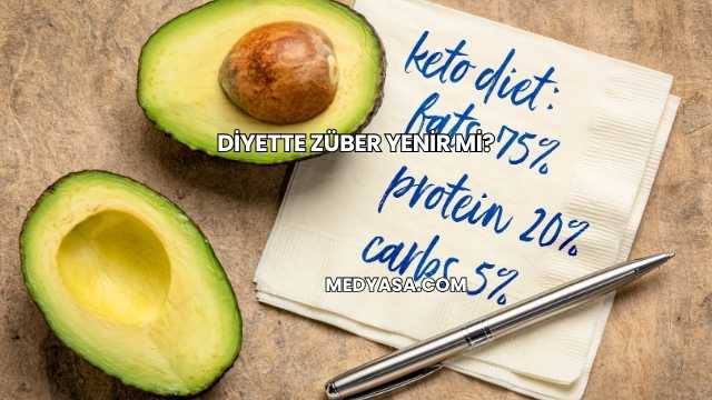Diyette Züber Yenir mi?