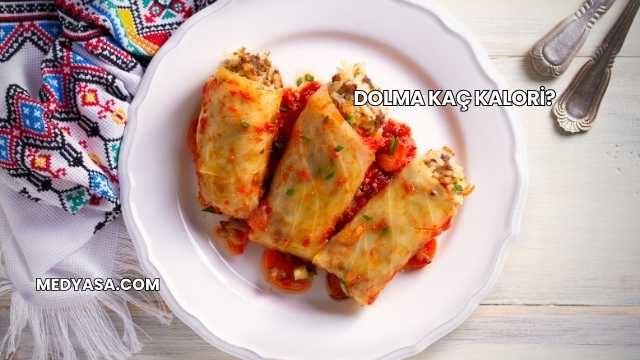 Dolma Kaç Kalori?