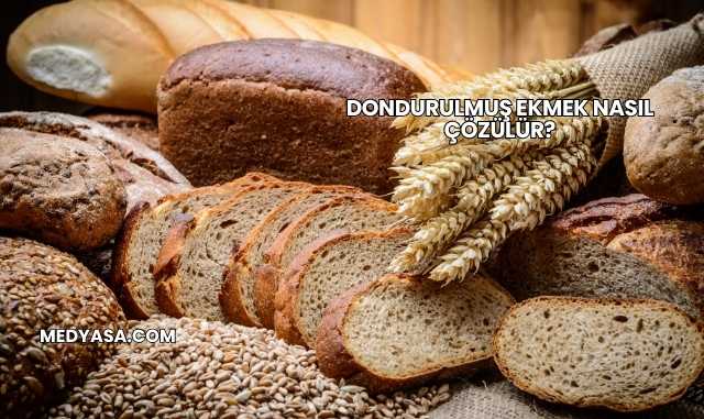 Dondurulmuş Ekmek Nasıl Çözülür?