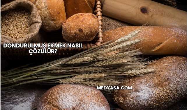 Dondurulmuş Ekmek Nasıl Çözülür?