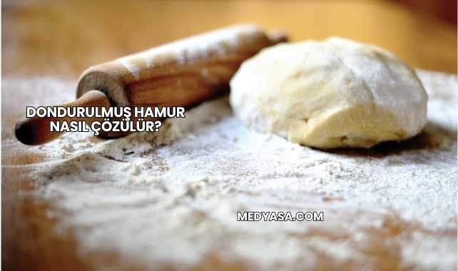 Dondurulmuş Hamur Nasıl Çözülür?