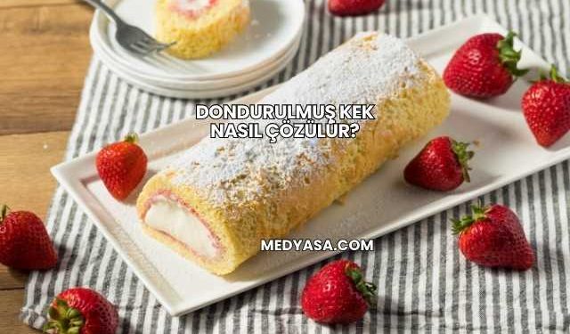 Dondurulmuş Kek Nasıl Çözülür?