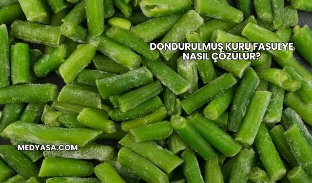 Dondurulmuş Kuru Fasulye Nasıl Çözülür?