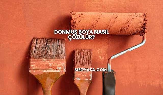 Donmuş Boya Nasıl Çözülür?
