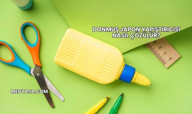 Donmuş Japon Yapıştırıcısı Nasıl Çözülür?