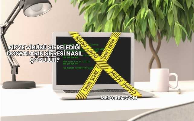 Fidye Virüsü Şifrelediği Dosyaların Şifresi Nasıl Çözülür?