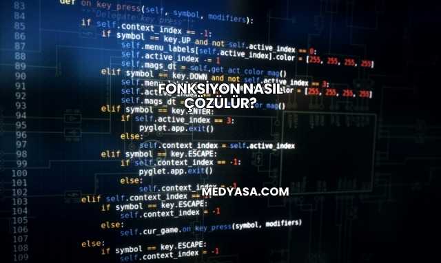 Fonksiyon Nasıl Çözülür?