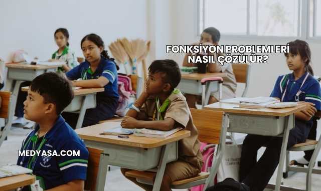 Fonksiyon Problemleri Nasıl Çözülür?