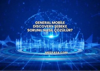General Mobile Discovery Şebeke Sorunu Nasıl Çözülür?