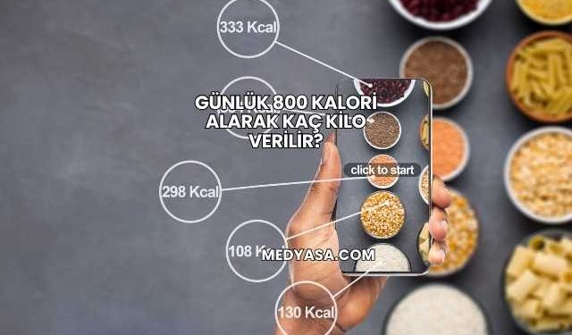 Günlük 800 Kalori Alarak Kaç Kilo Verilir?