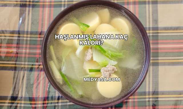 Haşlanmış Lahana Kaç Kalori?