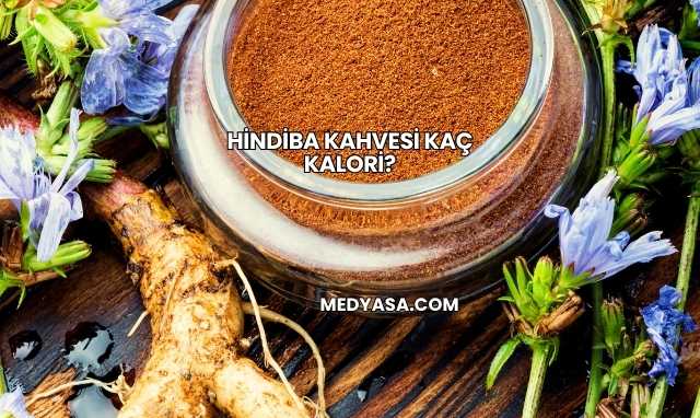 Hindiba Kahvesi Kaç Kalori?