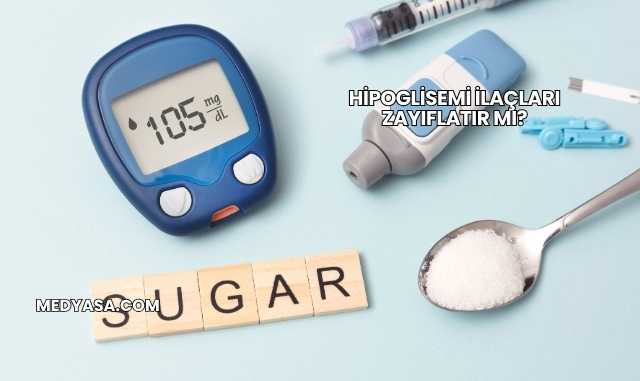 Hipoglisemi İlaçları Zayıflatır mı?