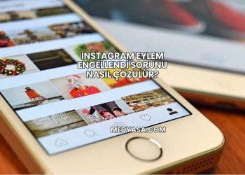 Instagram Eylem Engellendi Sorunu Nasıl Çözülür?