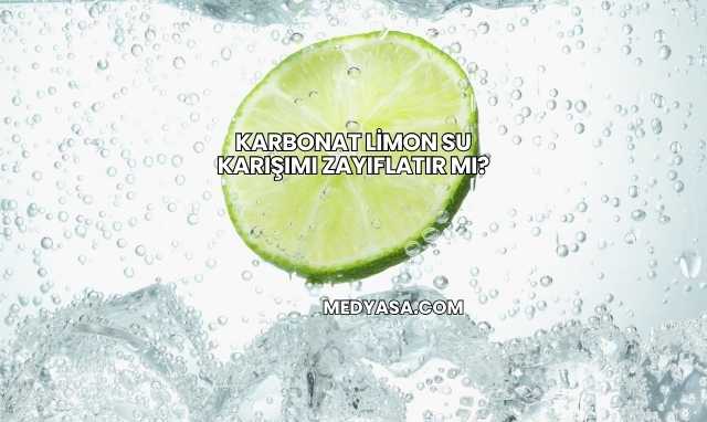 Karbonat Limon Su Karışımı Zayıflatır mı?