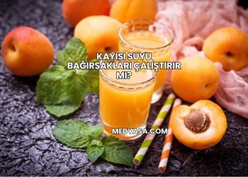 Kayısı Suyu Bağırsakları Çalıştırır mı?