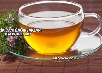 Kekik Çayı Bağırsakları Çalıştırır mı?
