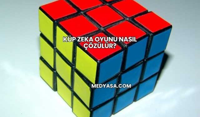 Küp Zeka Oyunu Nasıl Çözülür?