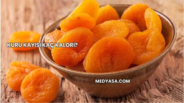 Kuru Kayısı Kaç Kalori?