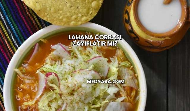 Lahana Çorbası Zayıflatır mı?