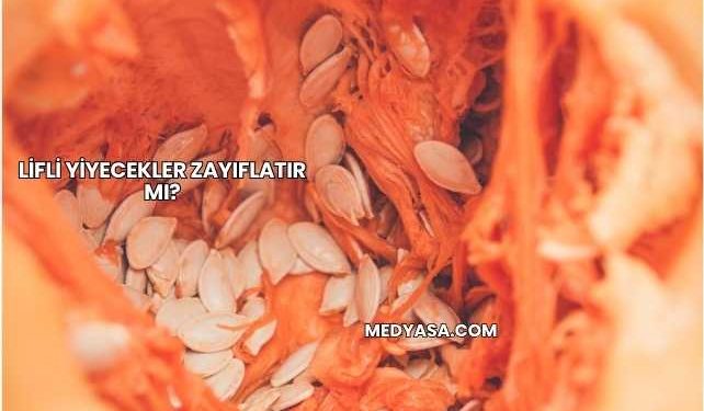 Lifli Yiyecekler Zayıflatır mı?