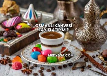 Osmanlı Kahvesi Zayıflatır mı?