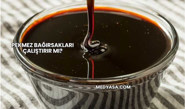 Pekmez Bağırsakları Çalıştırır mı?
