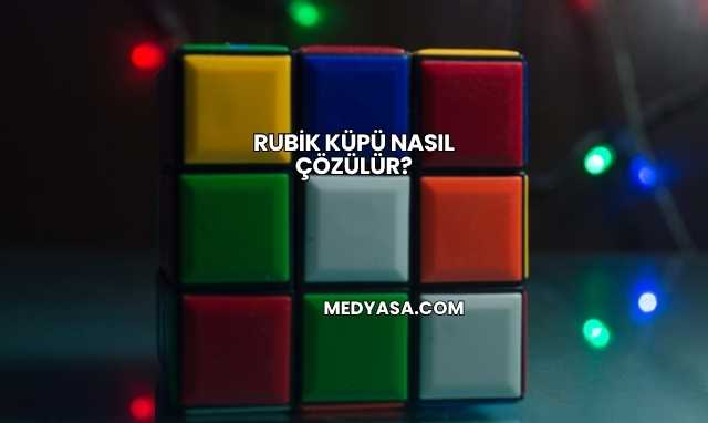 Rubik Küpü Nasıl Çözülür?